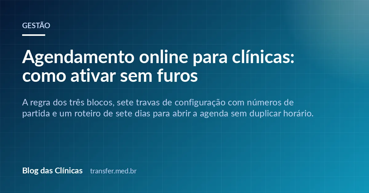 Agendamento online para clínicas: como ativar sem furos