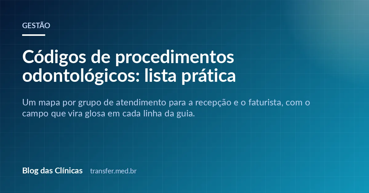 Códigos de procedimentos odontológicos: lista prática