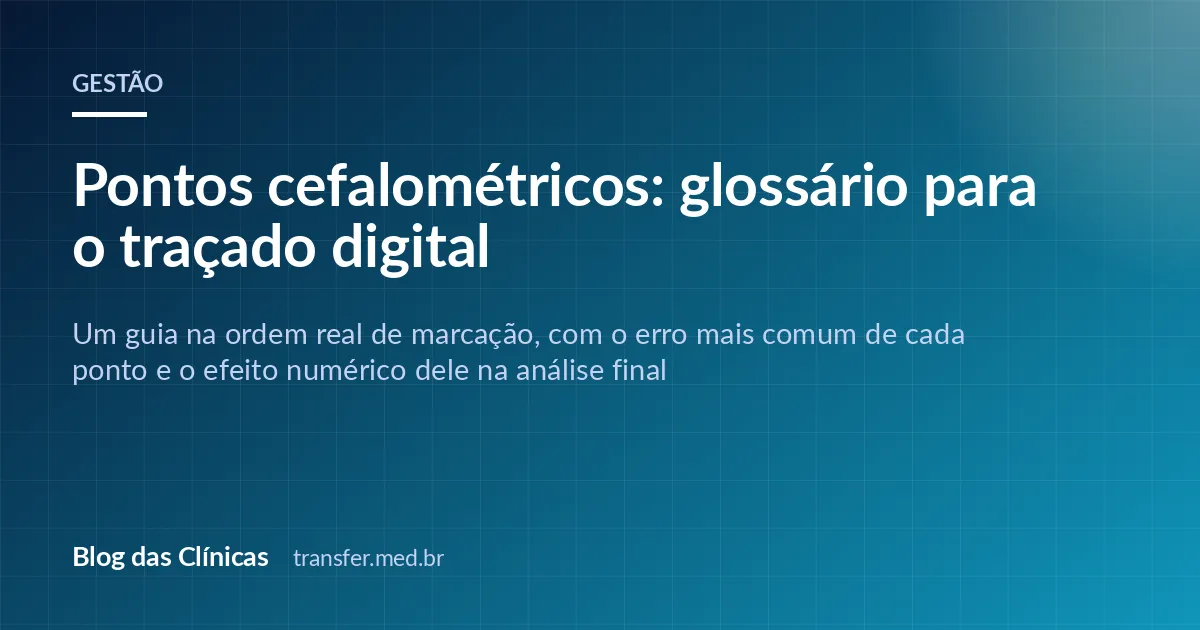 Pontos cefalométricos: glossário para o traçado digital
